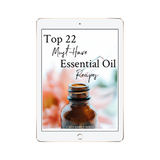 Top 22 Must Have Essential Oil Recipes